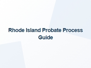 Rhode Island Probate Process Guide