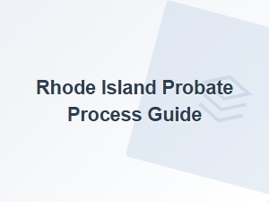 Rhode Island Probate Process Guide