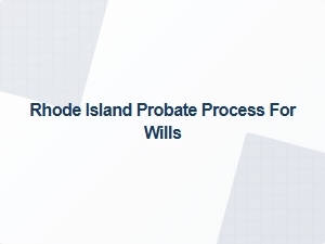 Rhode Island Will Validation Steps